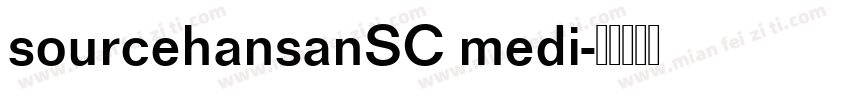 sourcehansanSC medi字体转换